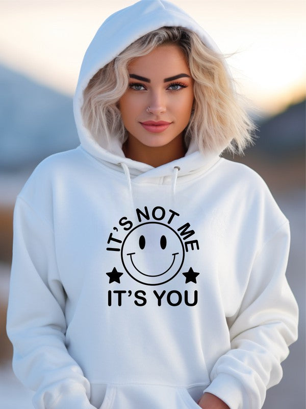 It's Not Me, It's You Graphic Hoodie