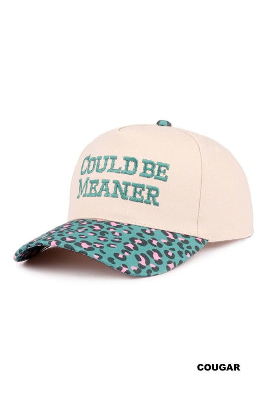 Could Be Meaner Ball Cap