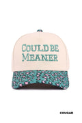 Could Be Meaner Ball Cap
