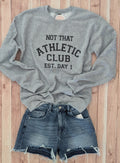 Heather Grey "Not That Athletic"  Crew Sweatshirt