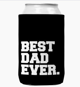 Best Dad Ever Drink Coozy