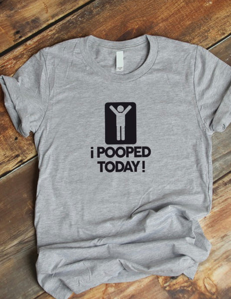 (mens) I Pooped Today Novelty Tee